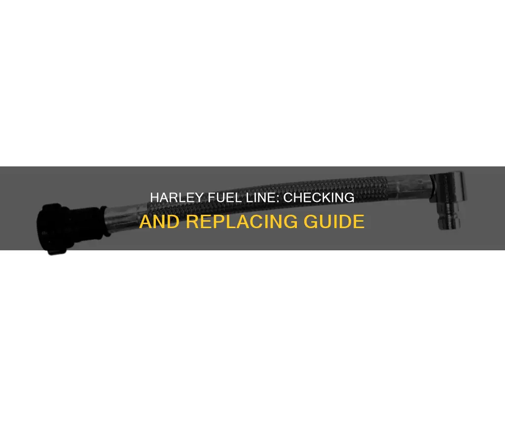 how to check and replace fuel line on harley