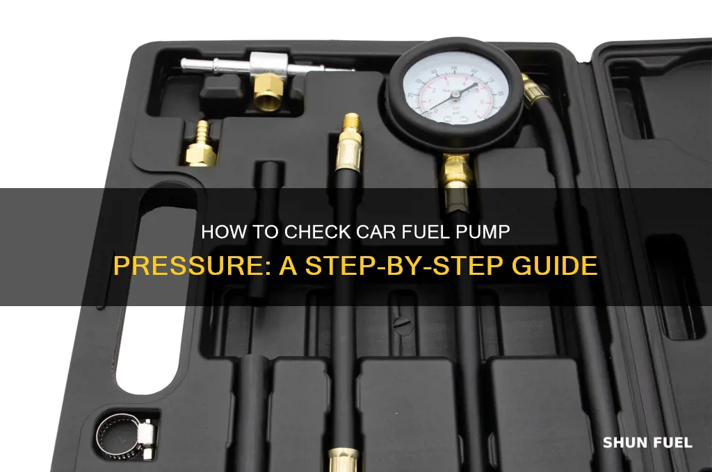 how to check car fuel pump pressure