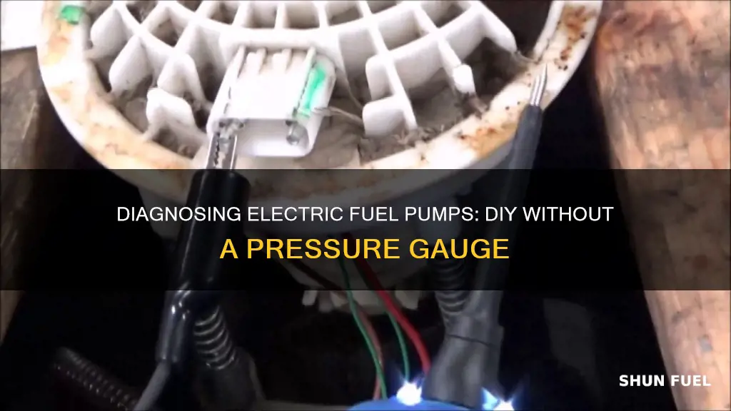 how to check electric fuel pump without a pressure gauge