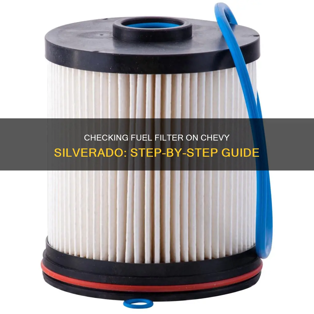 how to check fuel filter chevy silverado 2007 3500
