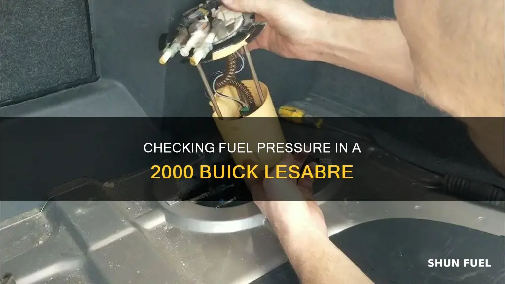 how to check fuel pressure 2000 buick lesabre