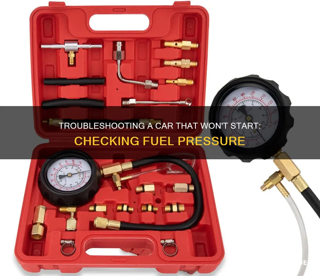 how to check fuel pressure if car won