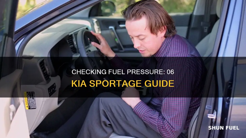 how to check fuel pressure on 06 kia sportage