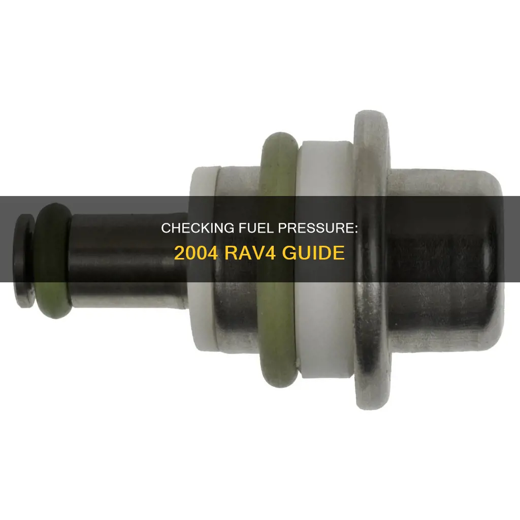 how to check fuel pressure on 2004 rav4