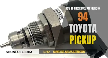 Checking Fuel Pressure: 94 Toyota Pickup Maintenance Guide