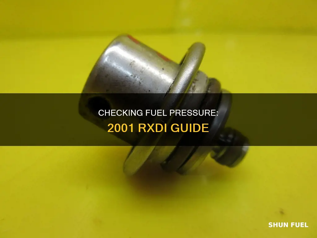 how to check fuel pressure on a 2001 rxdi