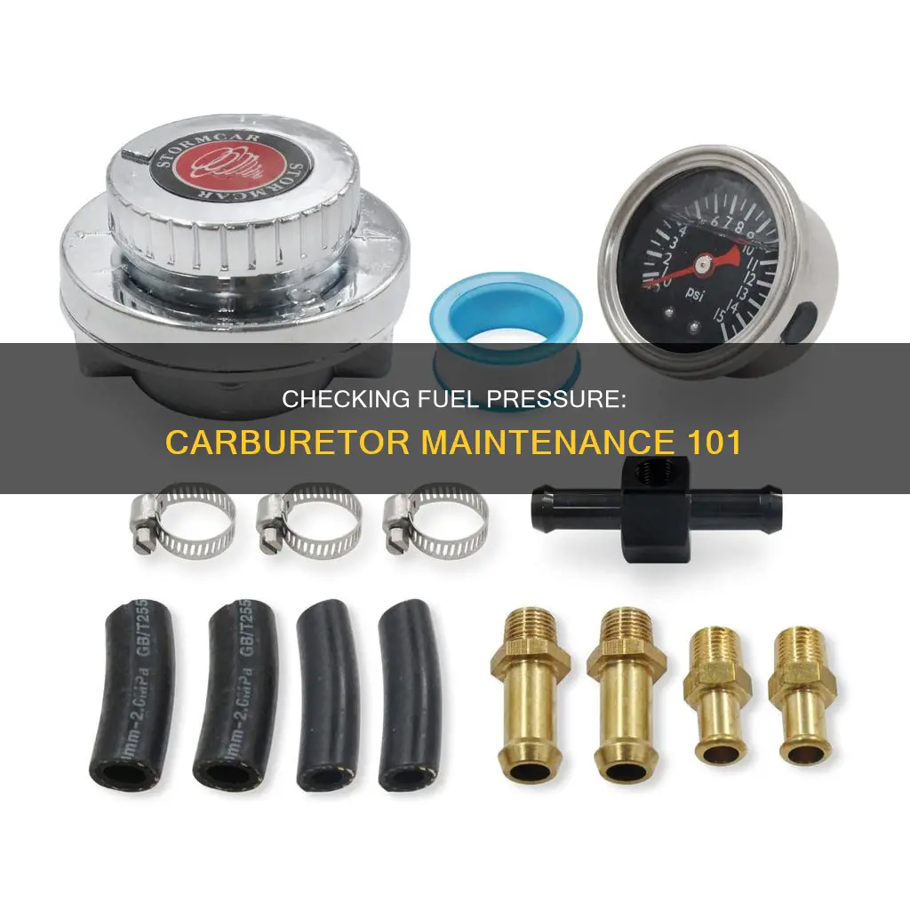 how to check fuel pressure on a carburetor