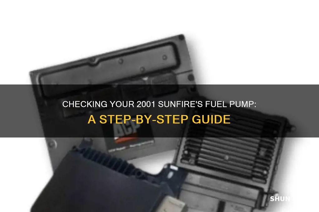 how to check fuel pump 2001 sunfire
