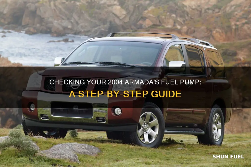 how to check fuel pump 2004 armada