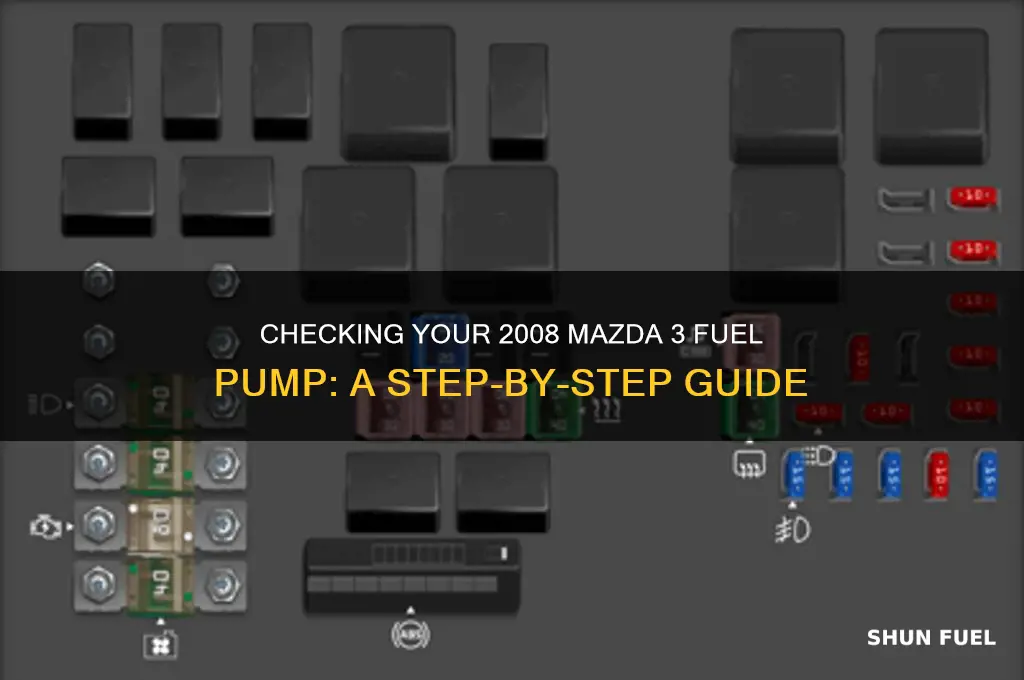 how to check fuel pump 2008 mazda 3