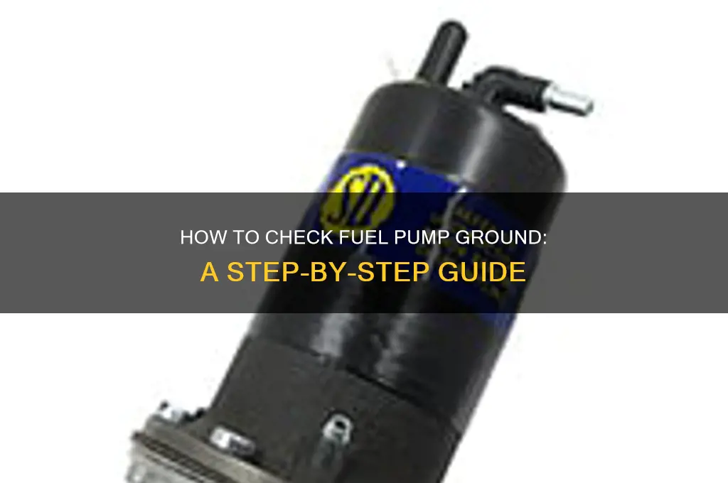 how to check fuel pump ground