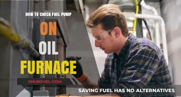 Checking Your Oil Furnace Fuel Pump: A Step-by-Step Guide