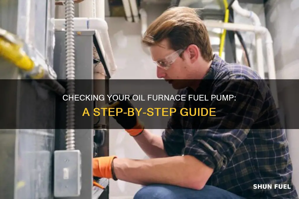 how to check fuel pump on oil furnace