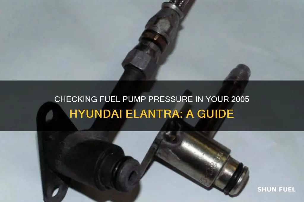 how to check fuel pump pressure in 2005 hyundai elantra