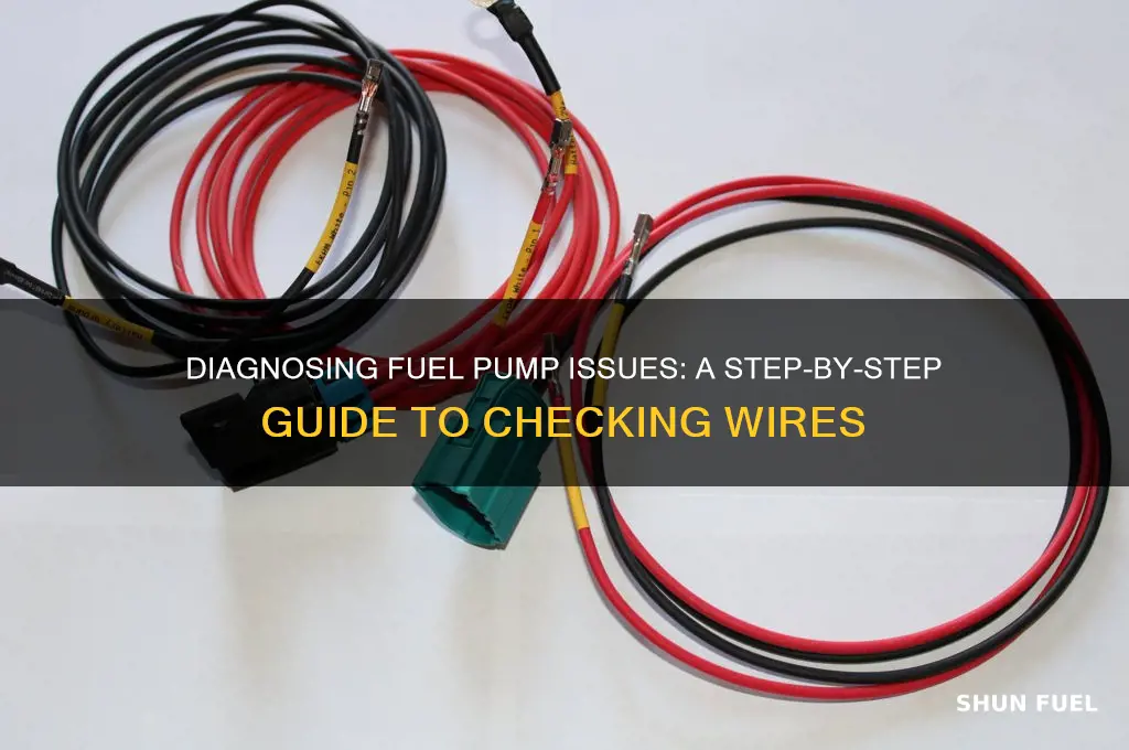 how to check fuel pump wires