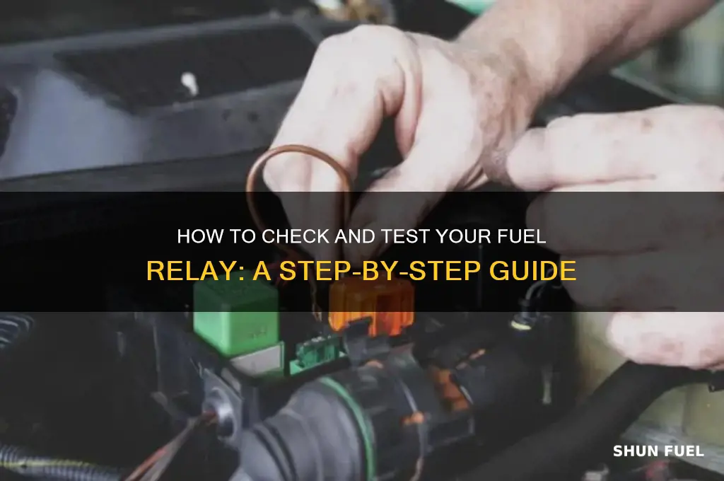 how to check fuel relay