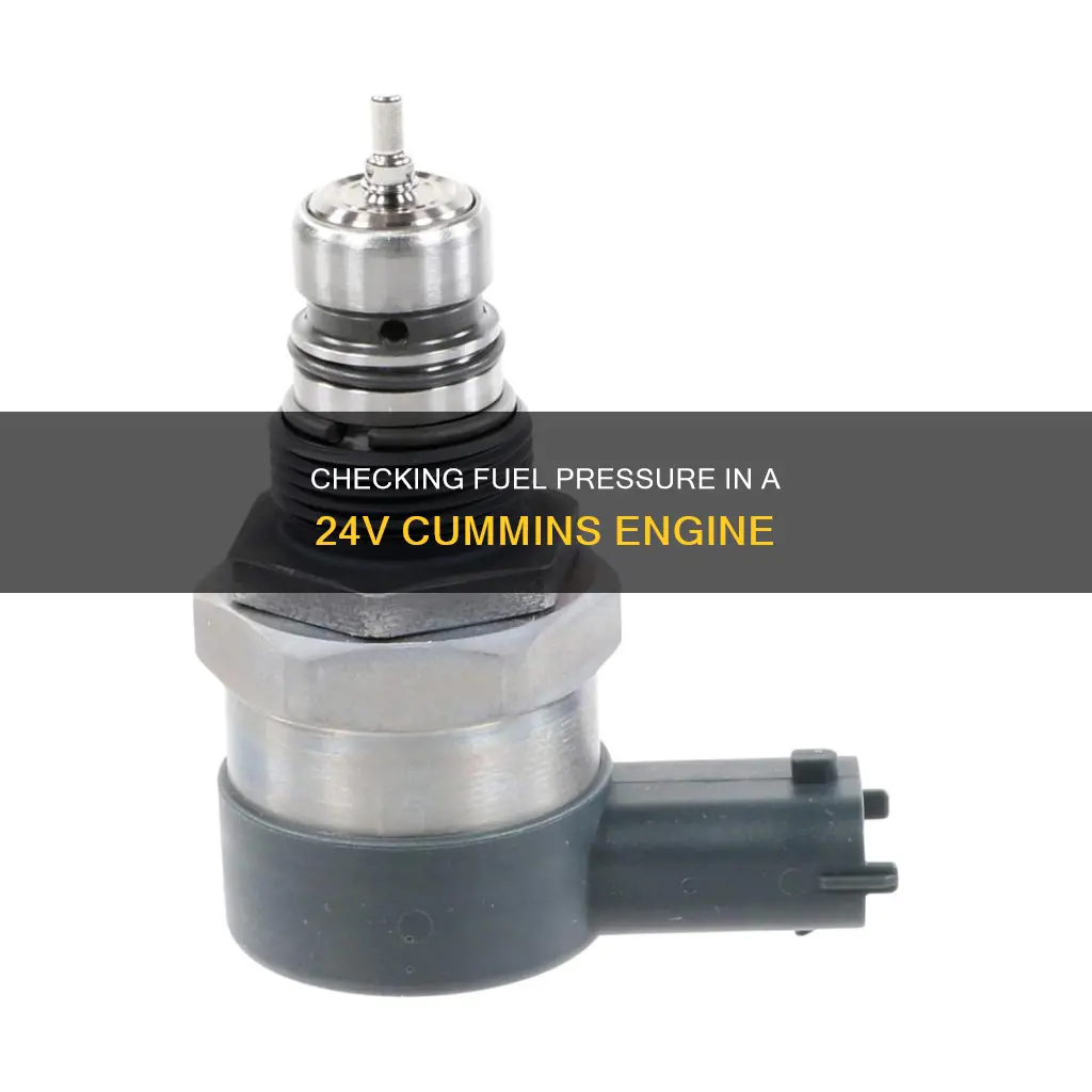 how to check if 24v cummins fuel pressure is good