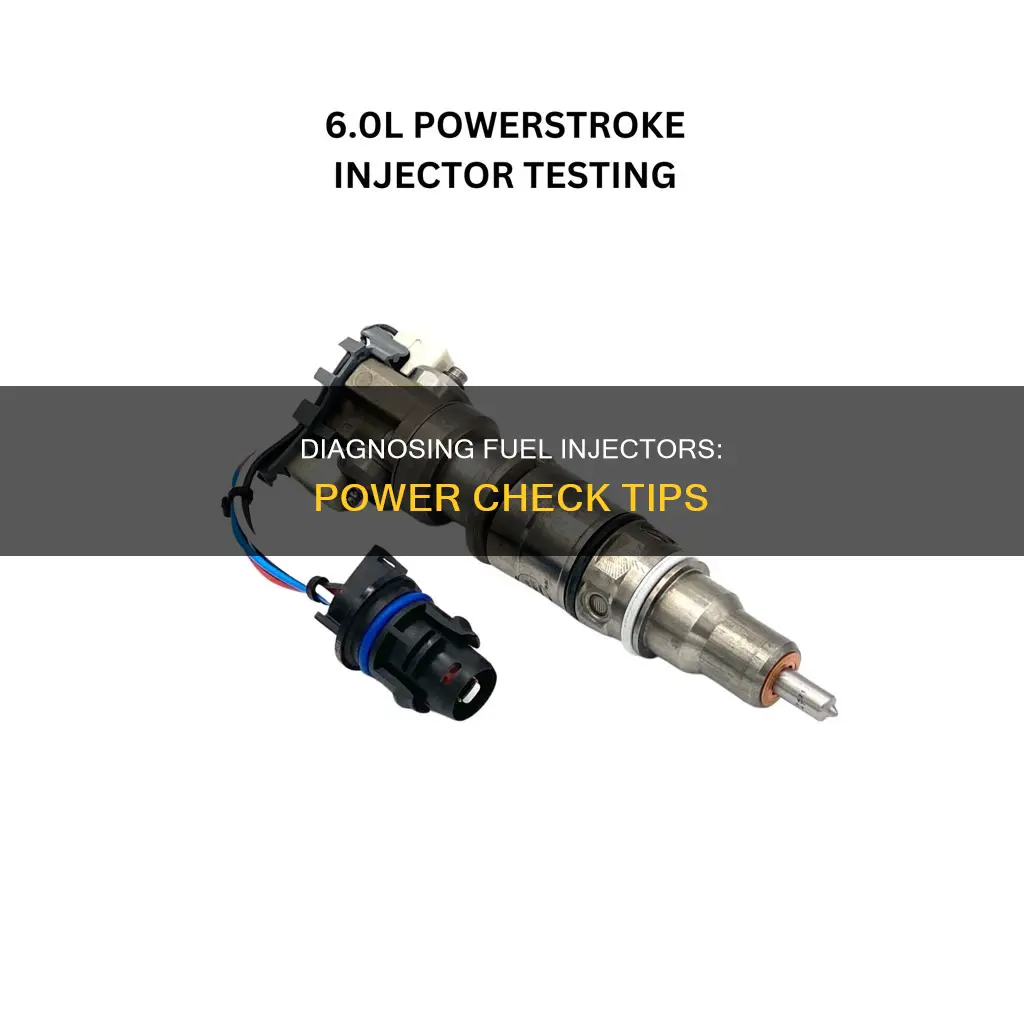 how to check if fuel injectors are getting power
