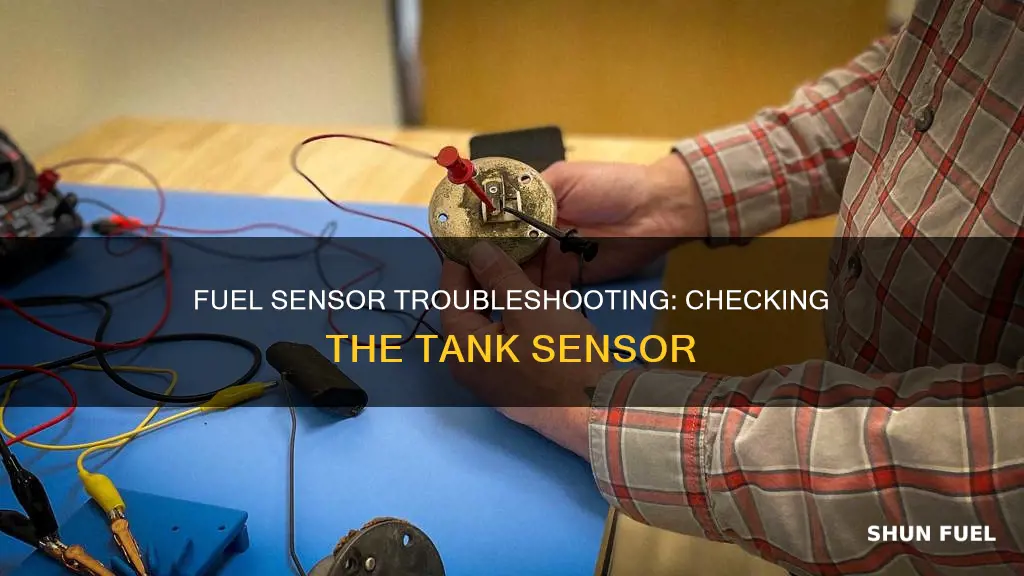 how to check the fuel sensor in the tank