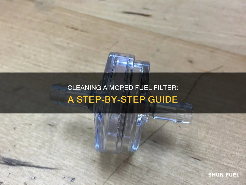 how to clean a moped fuel filter