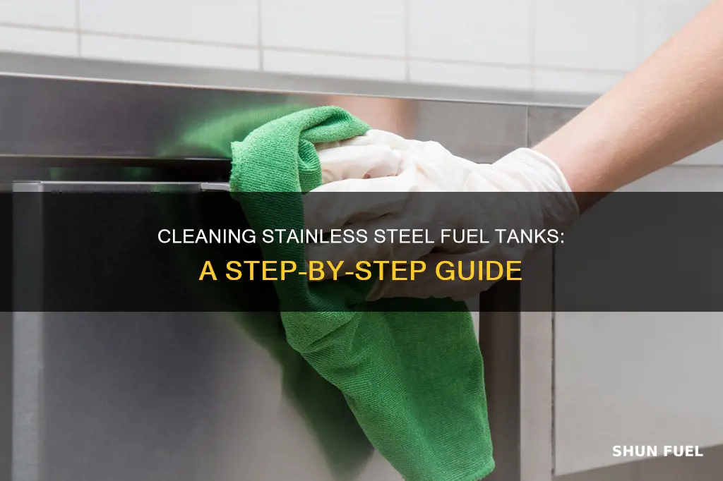 how to clean a stainless steel fuel tank