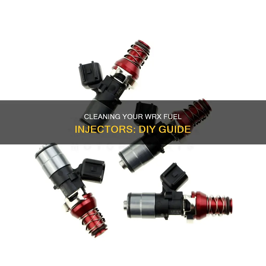 how to clean fuel injectors wrx
