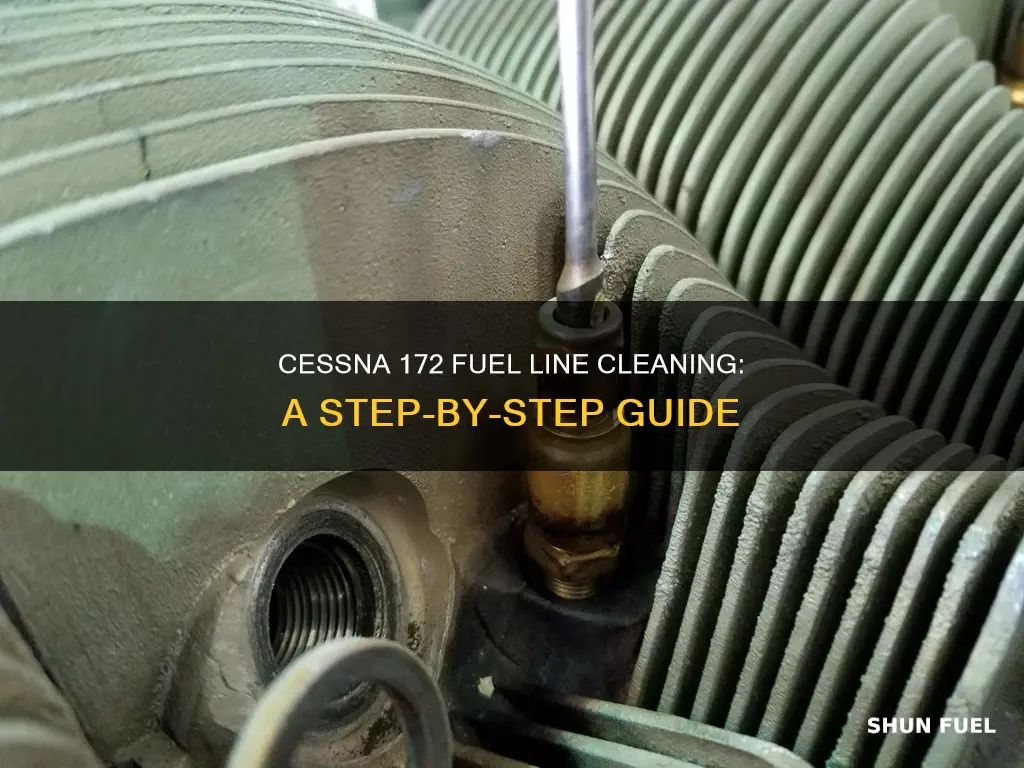 how to clean fuel line cessna 172