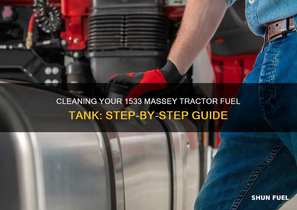 how to clean fuel tank on 1533 massey tractor