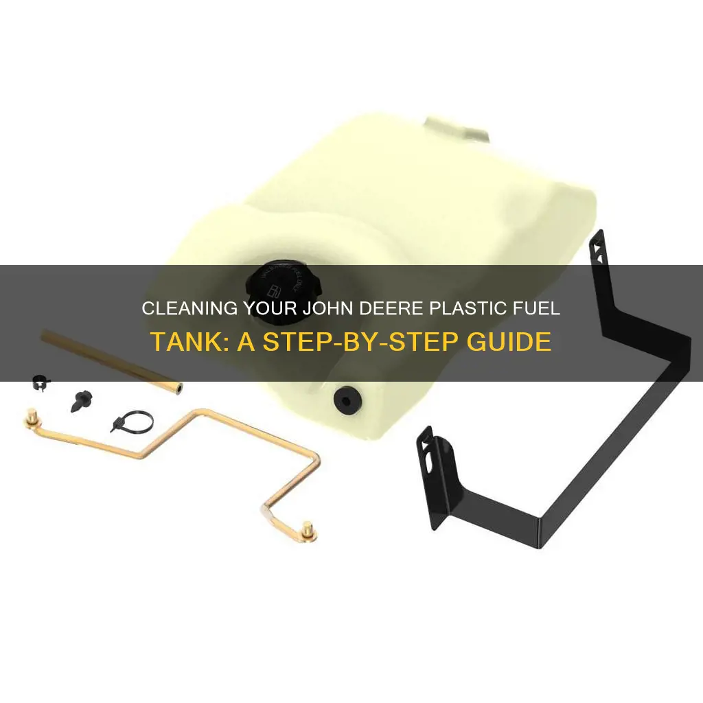 how to clean john deere plastic fuel tank