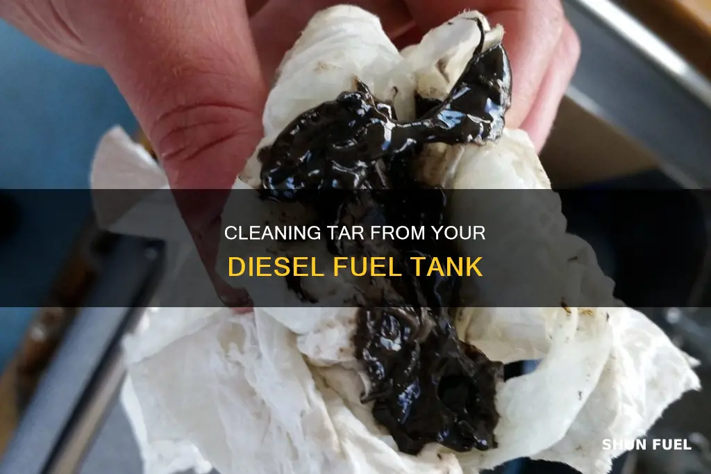 how to clean tar out of diesel fuel tank
