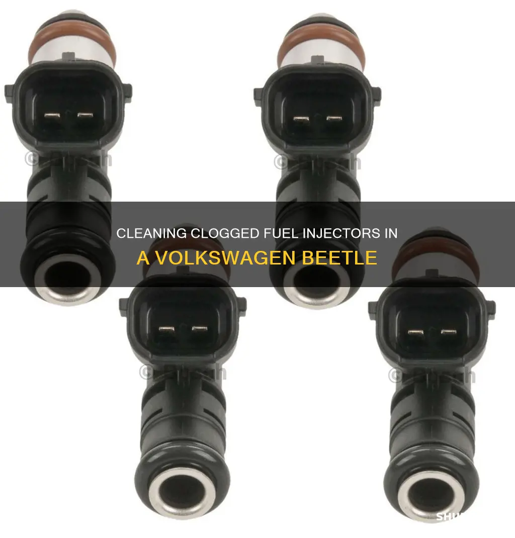 how to clean volkswagen beetle fuel injectors that are clogged