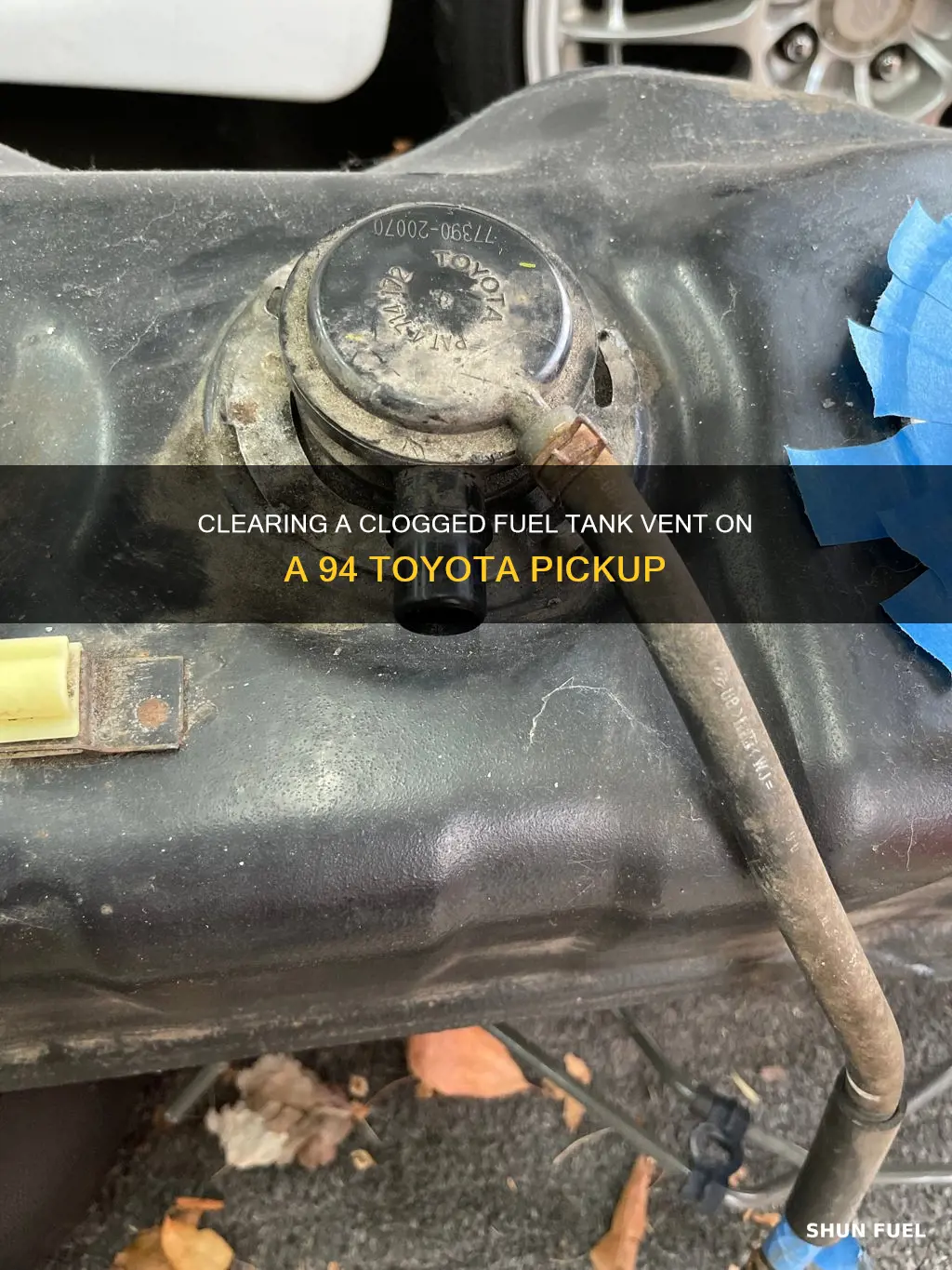 how to clear clogged fuel tank vent 94 toyota pickup