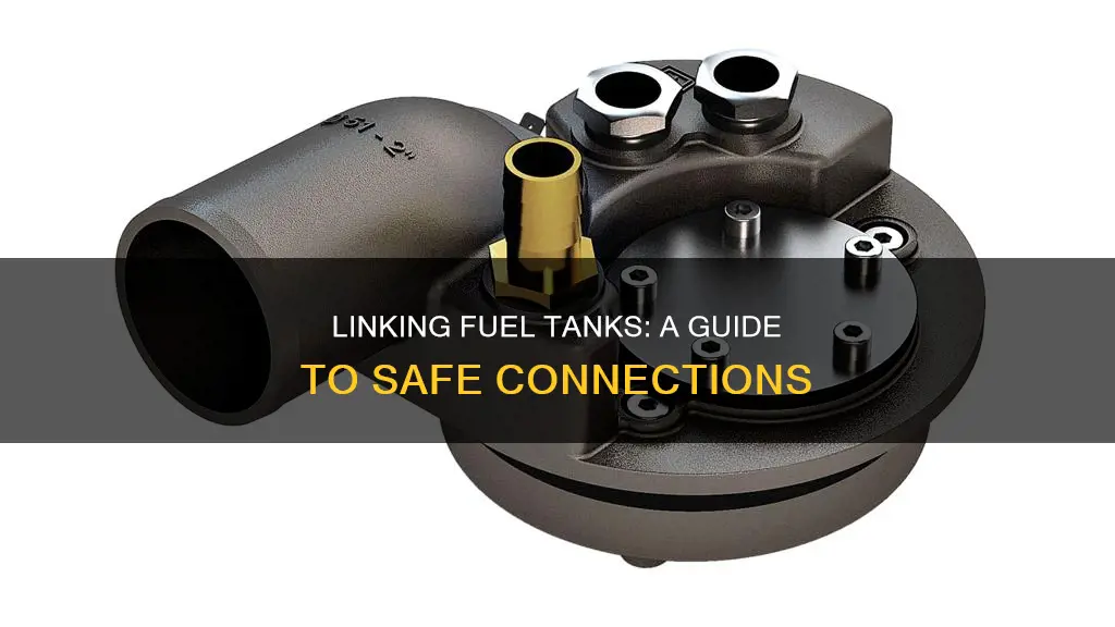 how to connect 4 fuel tanks