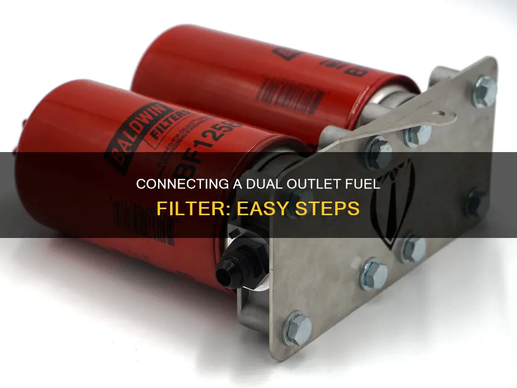 how to connect a dual outlet fuel filter
