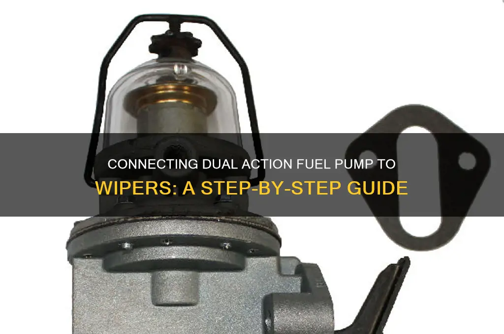 how to connect dual action fuel pump to wipers