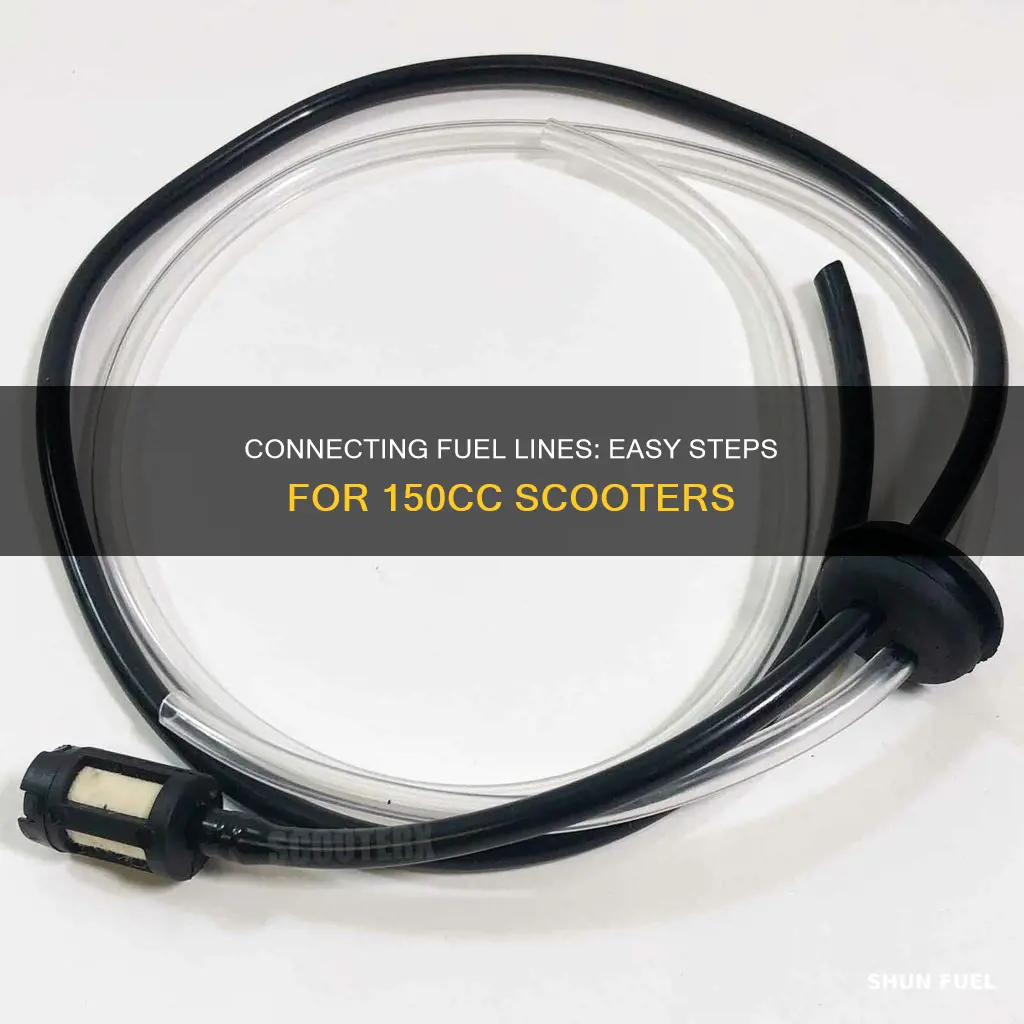 how to connect fuel line on a 150 cc scooter