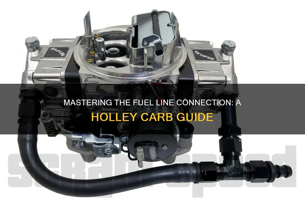 how to connect fuel line to holley carb