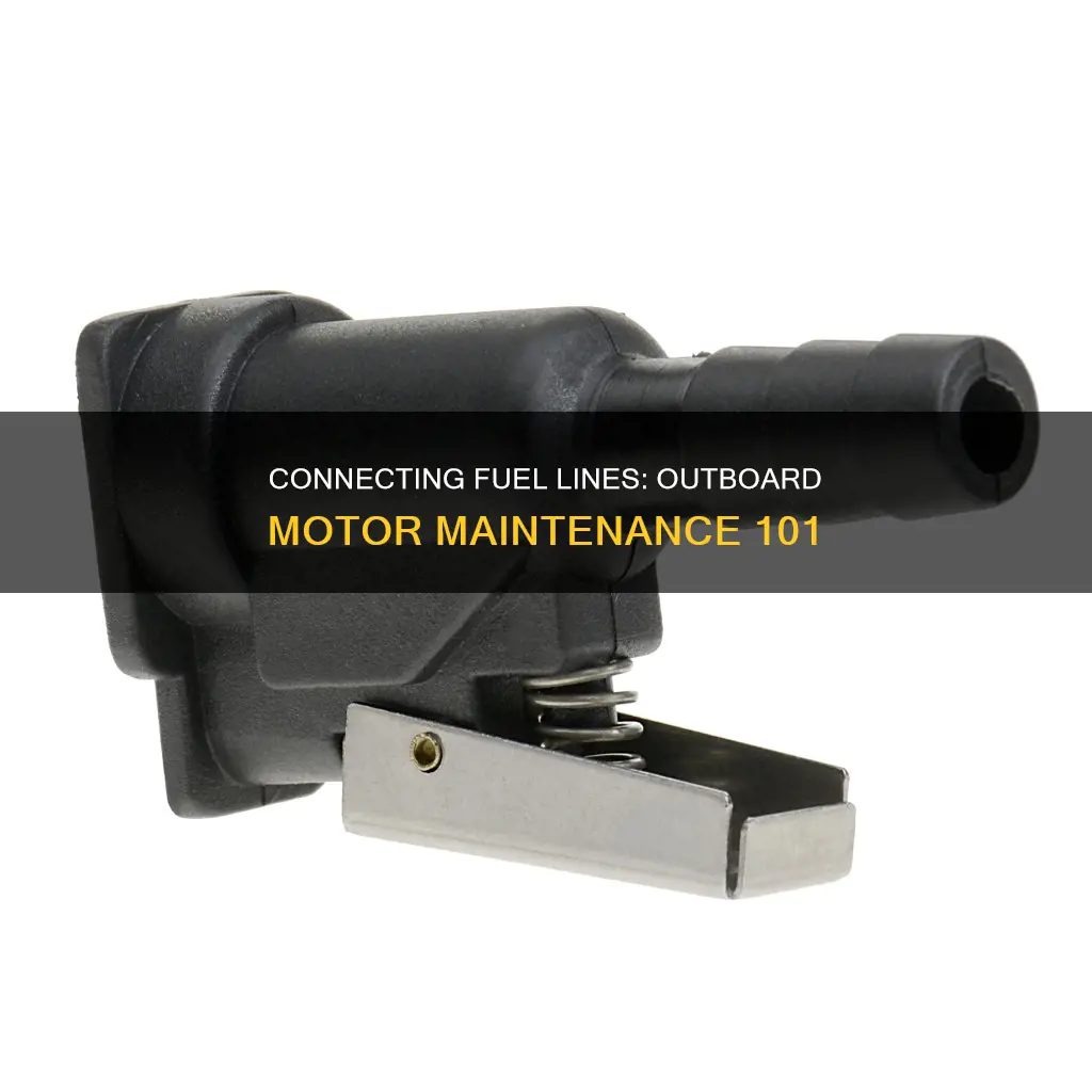 how to connect fuel line to outboard motor