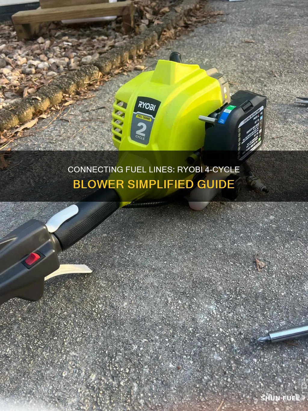 how to connect fuel lines on ryobi 4 cycle blower