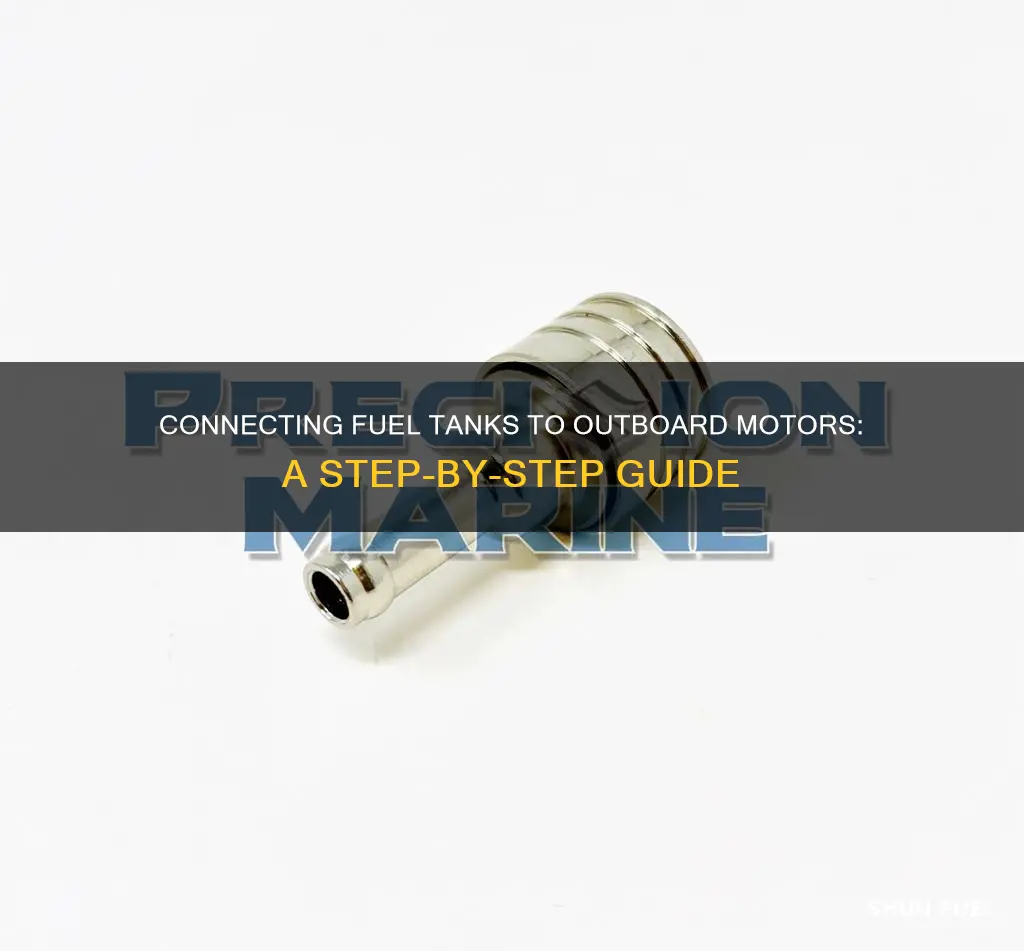 how to connect fuel tank to outboard motor