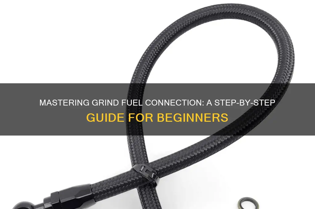 how to connect grind fuel