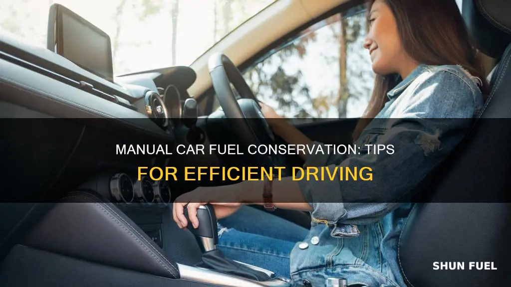 how to conserve fuel in a manual car