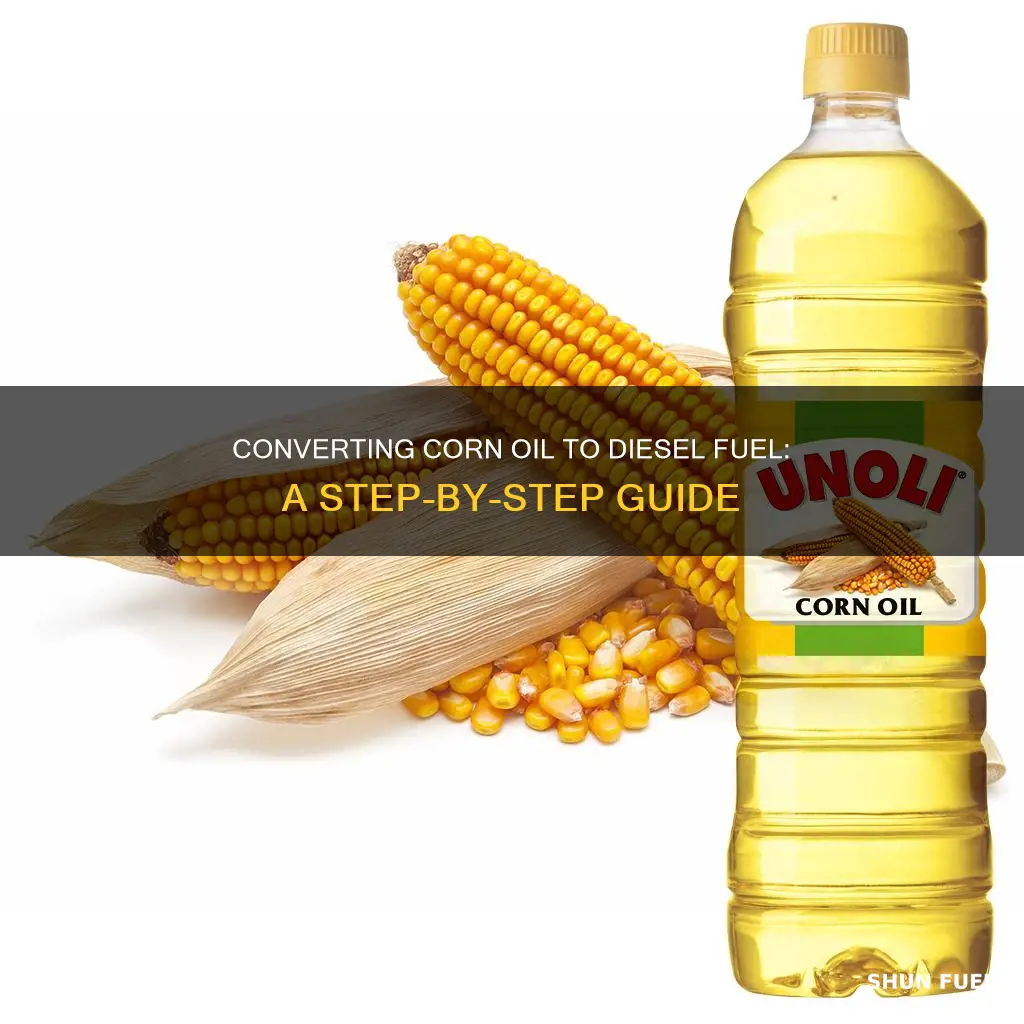 how to convert corn oil to diesel fuel