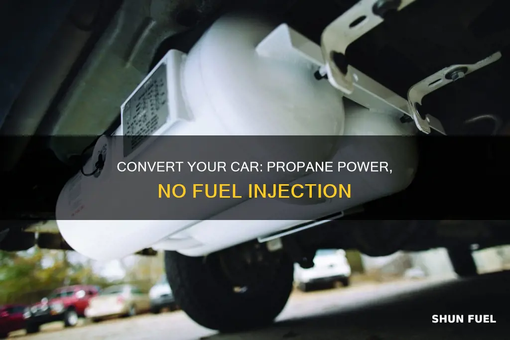 how to convert fuel injected car to propane
