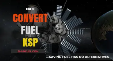 Efficient Fuel Conversion: Mastering KSP Fuel Switching Techniques