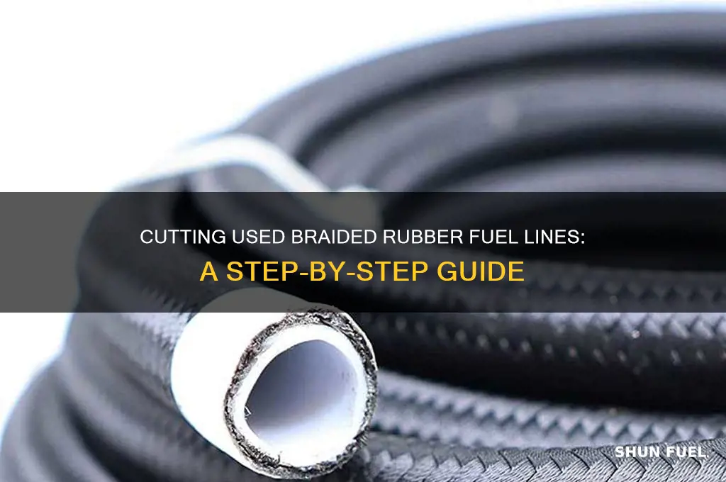 how to cut a used braided rubber fuel line