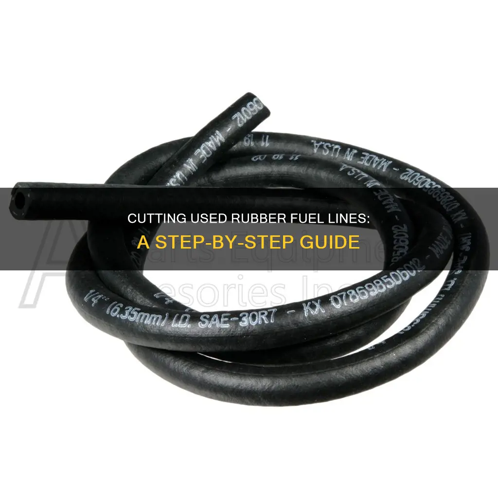 how to cut a used rubber fuel line