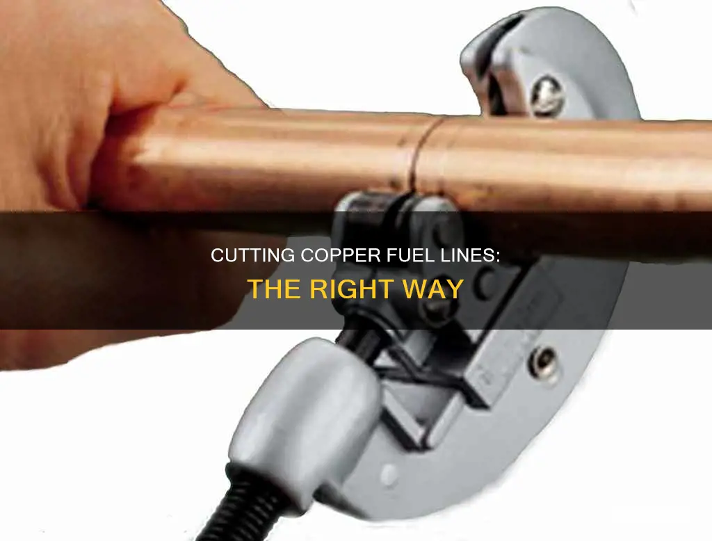 how to cut copper fuel line