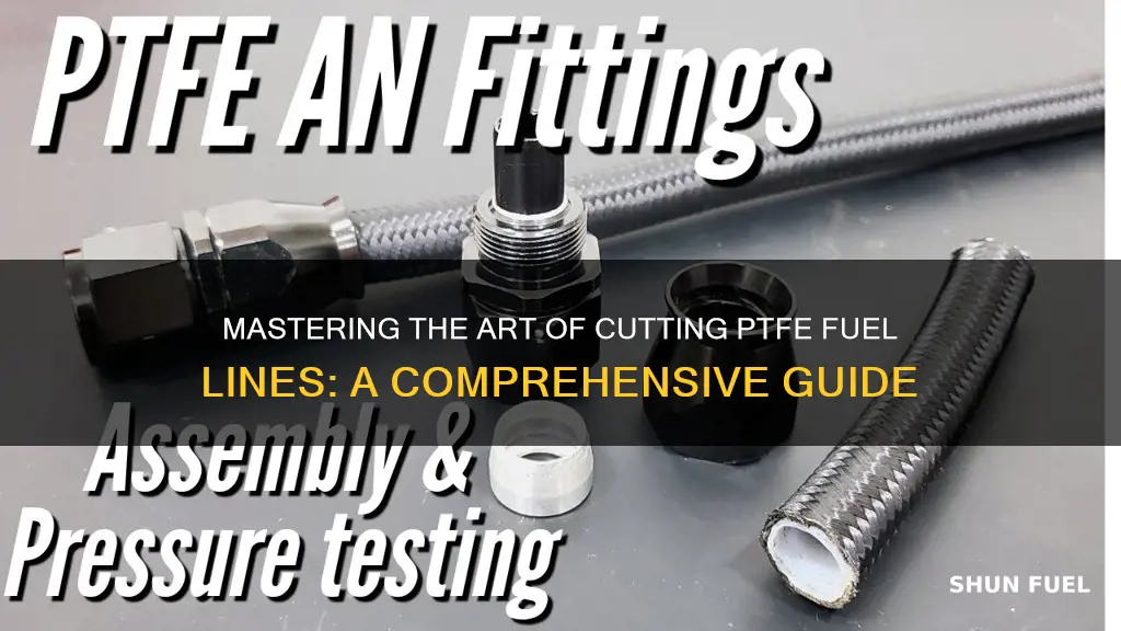 how to cut ptfe fuel line