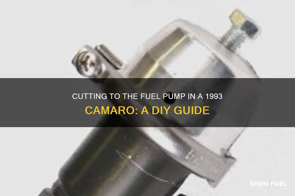 how to cut to fuel pump 93 camaro